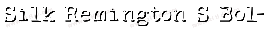 Silk Remington S Bol字体转换 Silk Remington S Bol字体转换